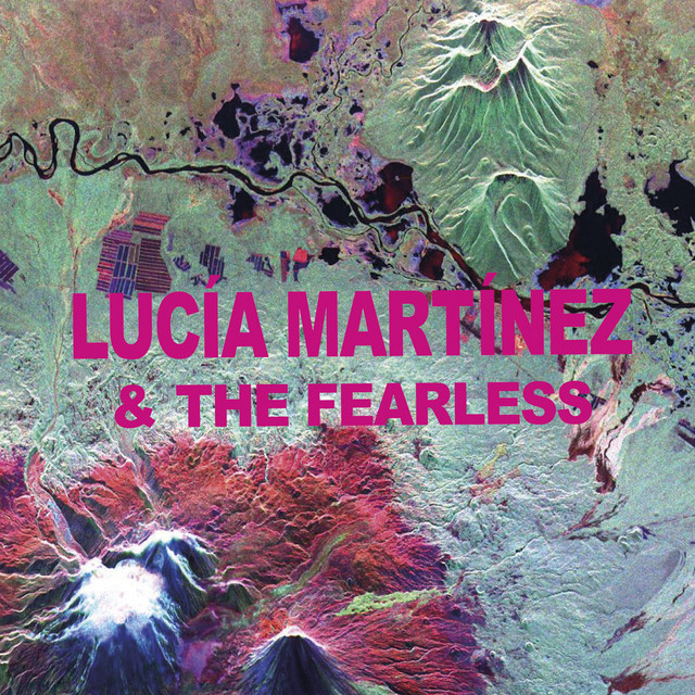 Lucía Martínez - The Fearless
