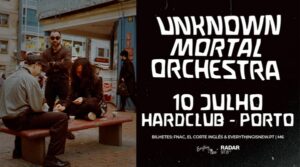 Unknown Mortal Orchestra - Hard Club Porto