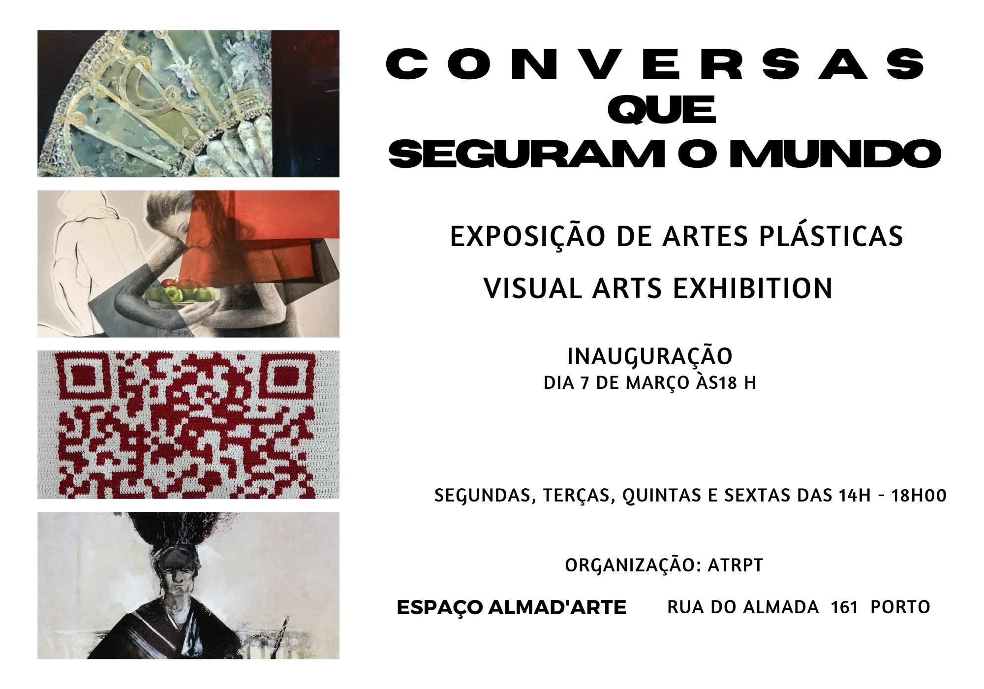 CONVERSAS QUE SEGURAM O MUNDO - Exposição de Artes Plásticas