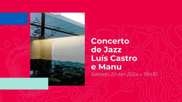 Concerto de Jazz Luís Castro e Manu