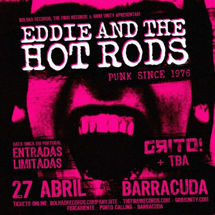 Eddie & the Hot Rods (UK 76) + Grito! + Yaatana