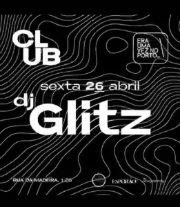 Glitz - Era uma vez no Porto