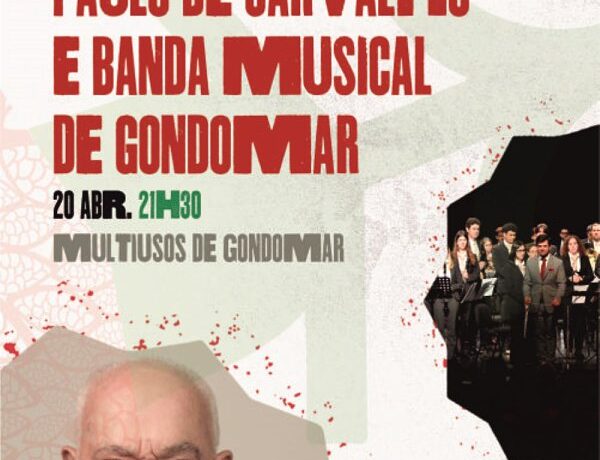 Paulo de Carvalho e Banda Musical de Gondomar