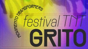 Festival TNT 2024 - Movimento Transformers