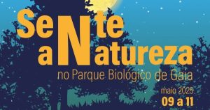 Sente a Natureza - Parque Biológico de Gaia