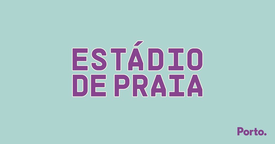 Estádio de Praia 2024 - Praia Internacional do Porto