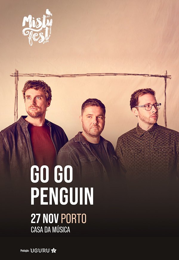 GO GO PENGUIN | MISTY FEST