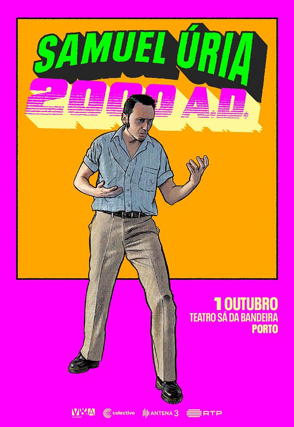 SAMUEL ÚRIA 2000 A.D. - Teatro Sá da Bandeira