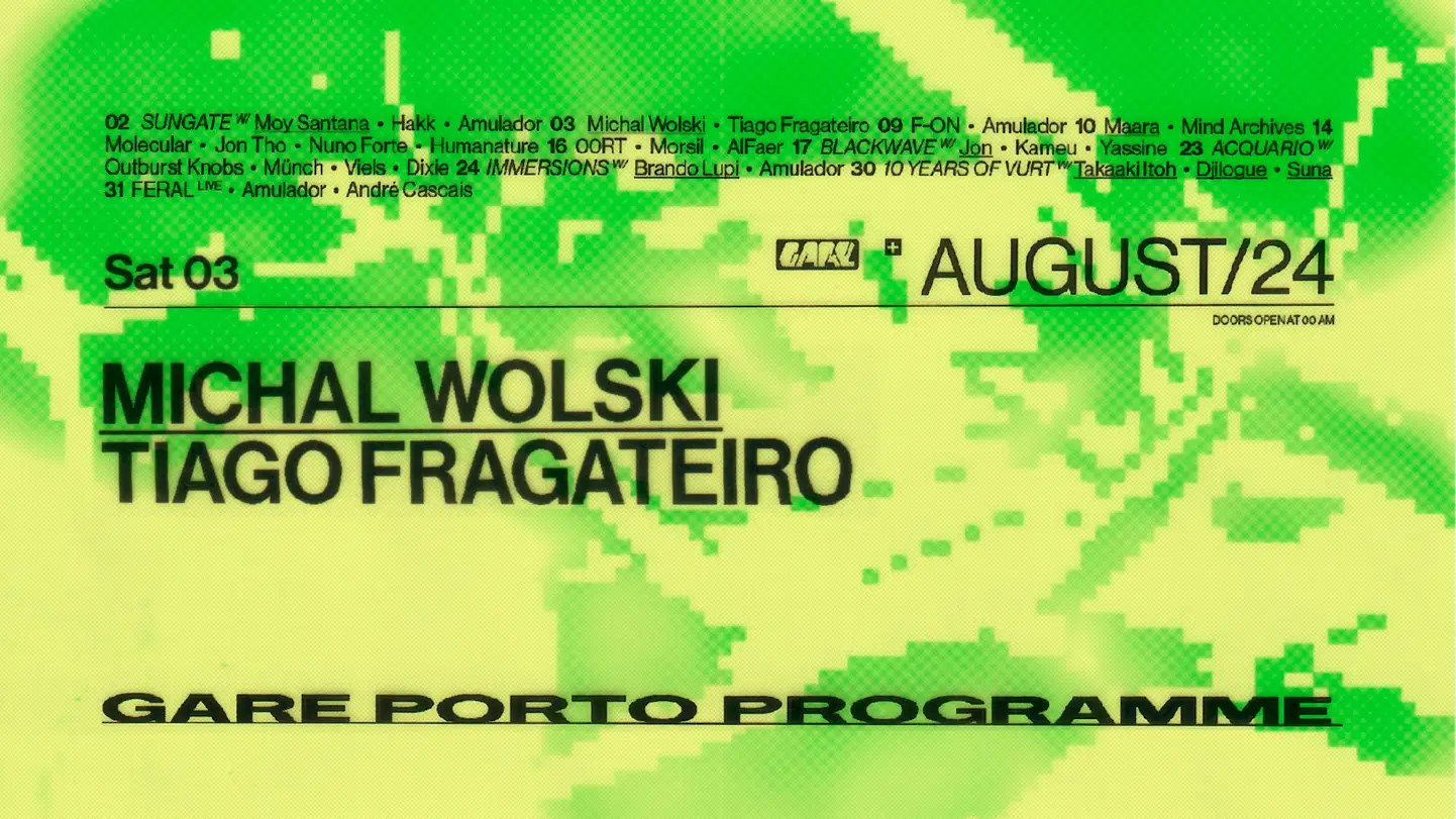 Michal Wolski + Tiago Fragateiro - Gare Porto
