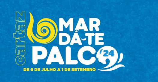 O Mar Dá-Te Palco