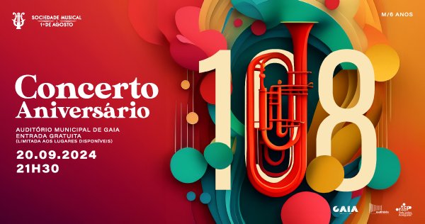 Concerto do 108º Aniversário da Sociedade Musical 1º de Agosto