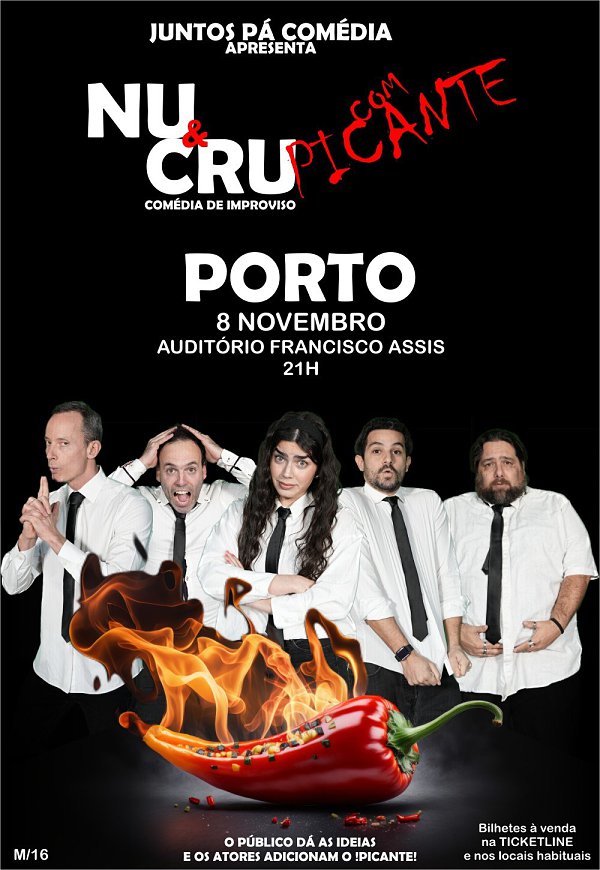 JUNTOS PÁ COMÉDIA NU&CRU COM PICANTE - Porto