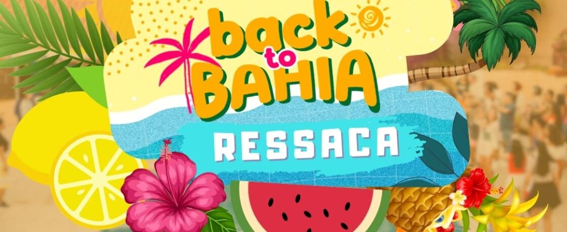 RESSACA DA BACK TO BAHIA FESTIVAL