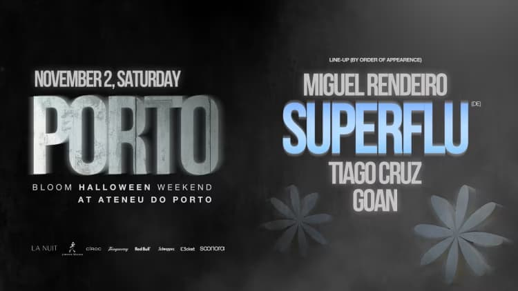 Bloom Halloween Weekend W Super Flu @Porto