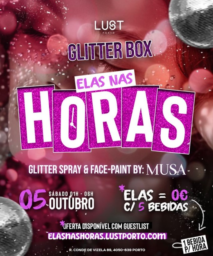 ELAS NAS HORAS: GLITTER BOX - LUST PORTO