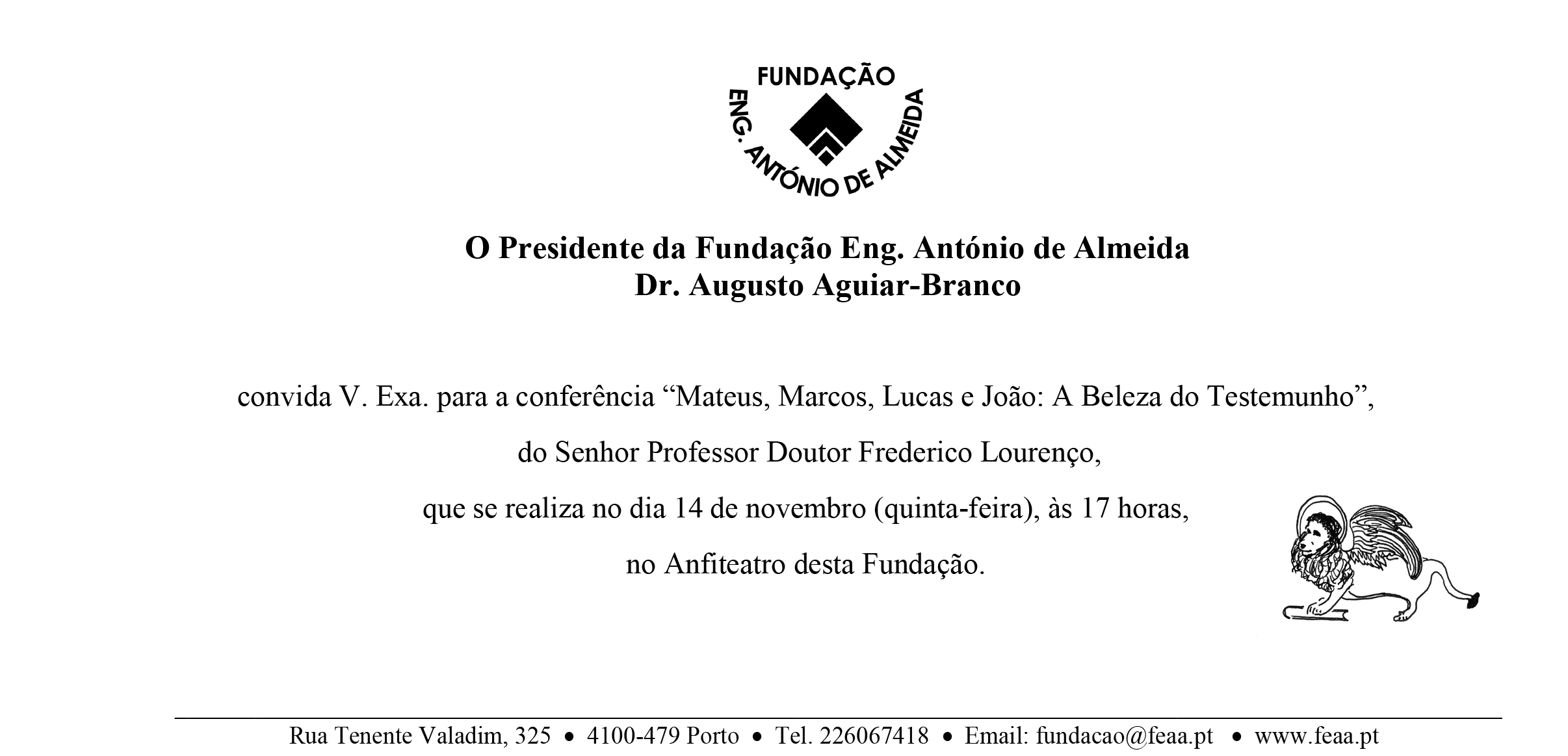 CONFERÊNCIA “MATEUS, MARCOS, LUCAS E JOÃO: A BELEZA DO TESTEMUNHO” – PROF. DOUTOR FREDERICO LOURENÇO