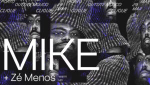 Clique / Mike, Zé Menos / Outsite Mouco