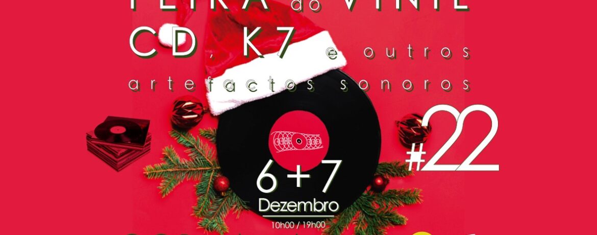 Feira do Vinil, CD, K7 E Outros Artefactos Sonoros #22