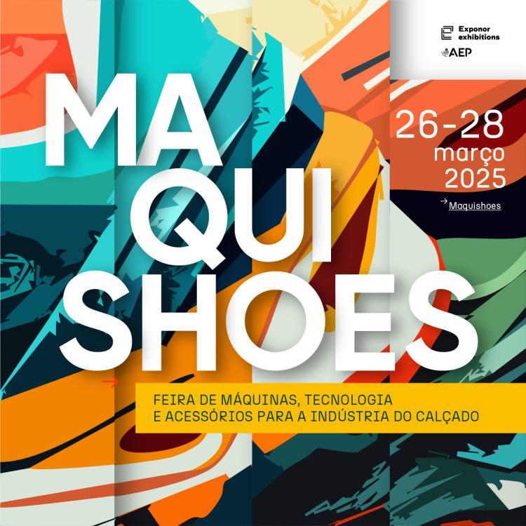 Maquishoes - Feira de Máquinas, Tecnologia e Acessórios para a Indústria do Calçado
