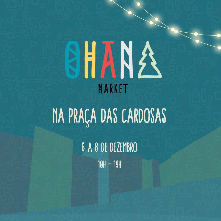 Ohana Market - Mercado de Natal na Praça das Cardosas