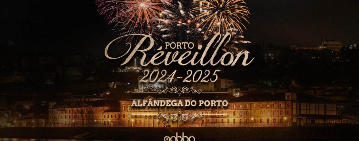 Porto Réveillon 2025 - Alfândega do Porto