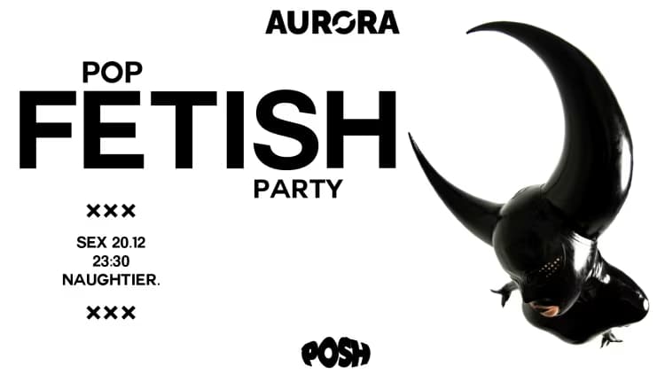 Aurora Fetish Pop Party