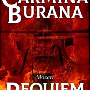 CARMINA BURANA, ORFF & REQUEIM, MOZART