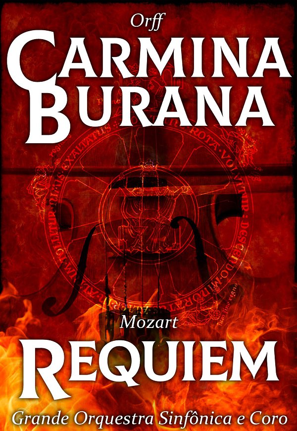 CARMINA BURANA, ORFF & REQUEIM, MOZART