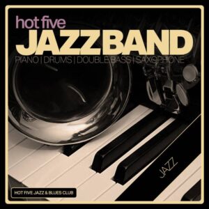 HOT FIVE JAZZ BAND - Live jazz saxofone