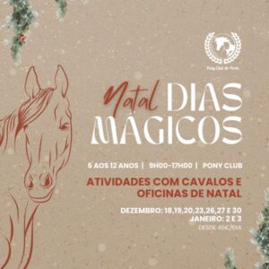 Natal Dias Magicos - Pony Club do Porto