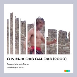 O Ninja das Caldas - Passos Manuel