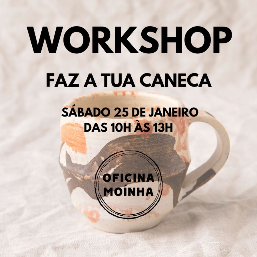 Faz a tua caneca! @ Oficina Moínha - Porto