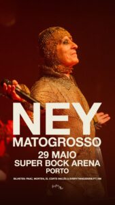 Ney Matogrosso no Super Bock Arena - Porto