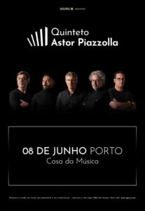 QUINTETO ASTOR PIAZZOLLA - Casa da Música