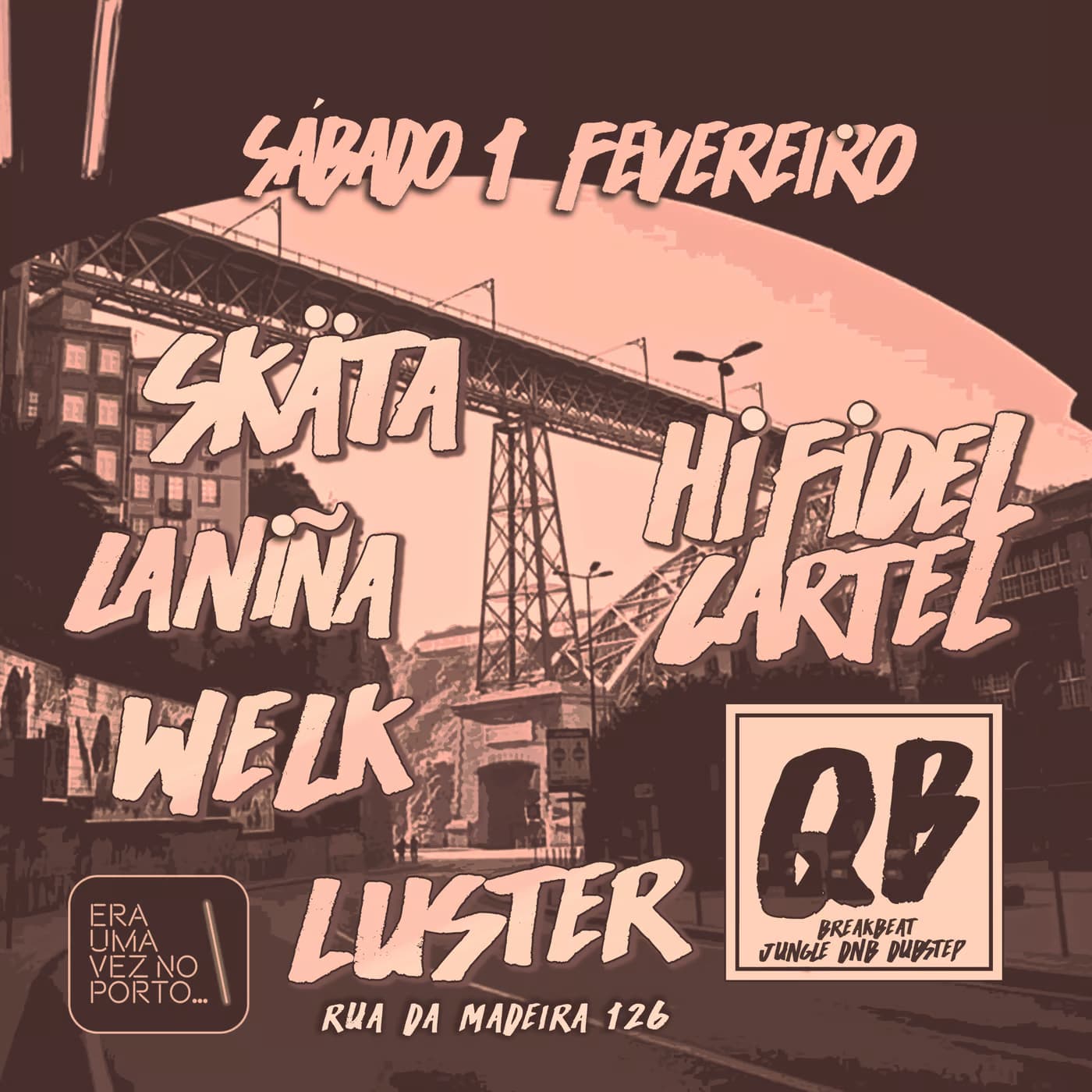 Skäta + Hi Fidel Cartel + Luster + Welk + La Niña