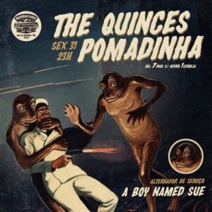 The Quinces & Pomadinha - Alternador: A Boy Named Sue