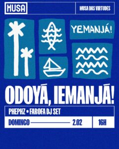 Odoyá, Iemanjá! - DJ Set de Farofa e Phephz