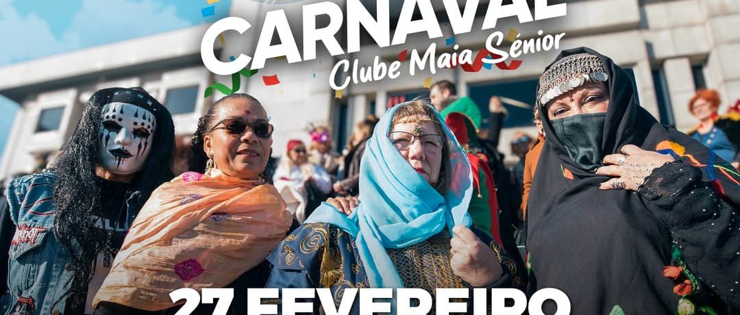 Mega Desfile de Carnaval do Clube Maia Sénior