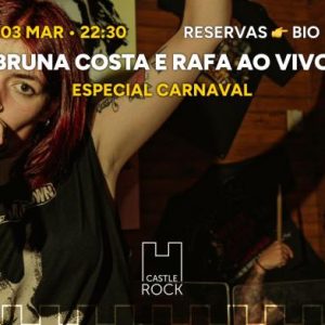 Bruna Costa e Rafa @CastleRock - Carnaval