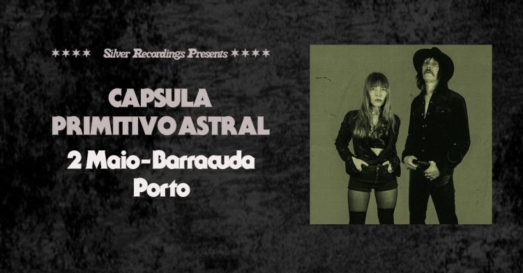 CAPSULA - Primitivo Astral Tour no Porto