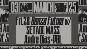 Danza Futura With Setaoc Mass, Andre Dias, Pbl