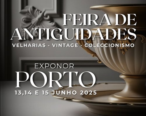 Feira de Antiguidades do Porto - Exponor