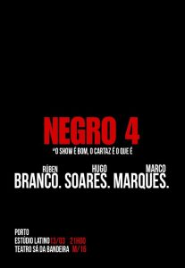 NEGRO 4 - STAND UP COMEDY