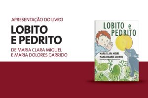 Apresentação do livro “Lobito e Pedrito”