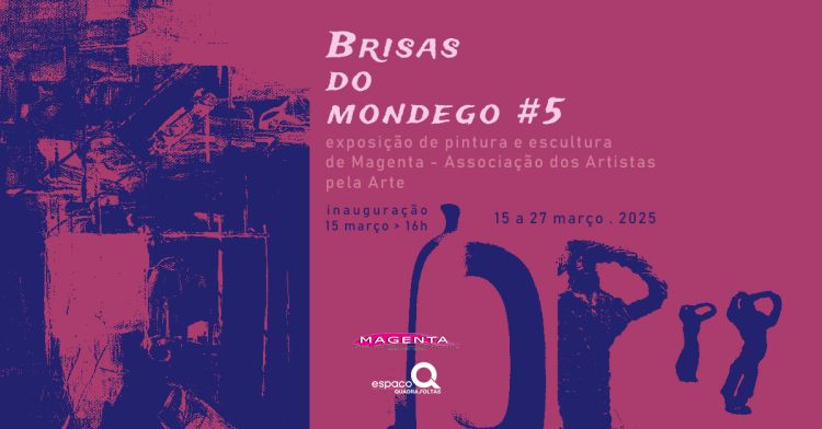 Brisas do Mondego #5 | Magenta-Associação dos Artistas pela Arte