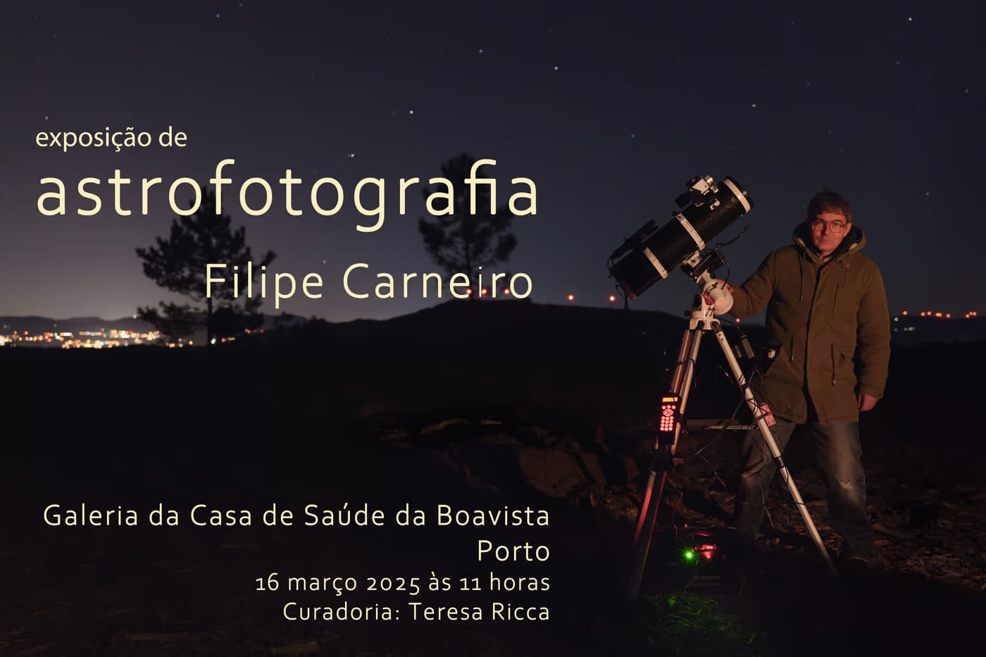 Luzes do Universo - Exposição de astrofotografia de Filipe Carneiro