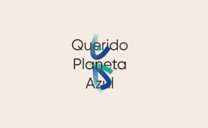 Querido Planeta Azul