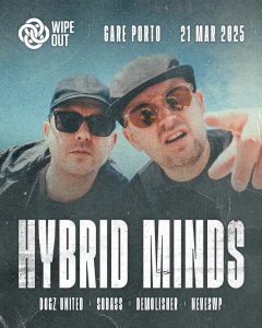 WIPEOUT with Hybrid Minds, Dogz United, Sobass, Demolisher, NevesWP