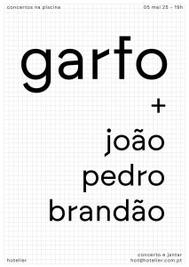 CONCERTOSNAPISCINA 97# - Garfo + João Pedro Brandão
