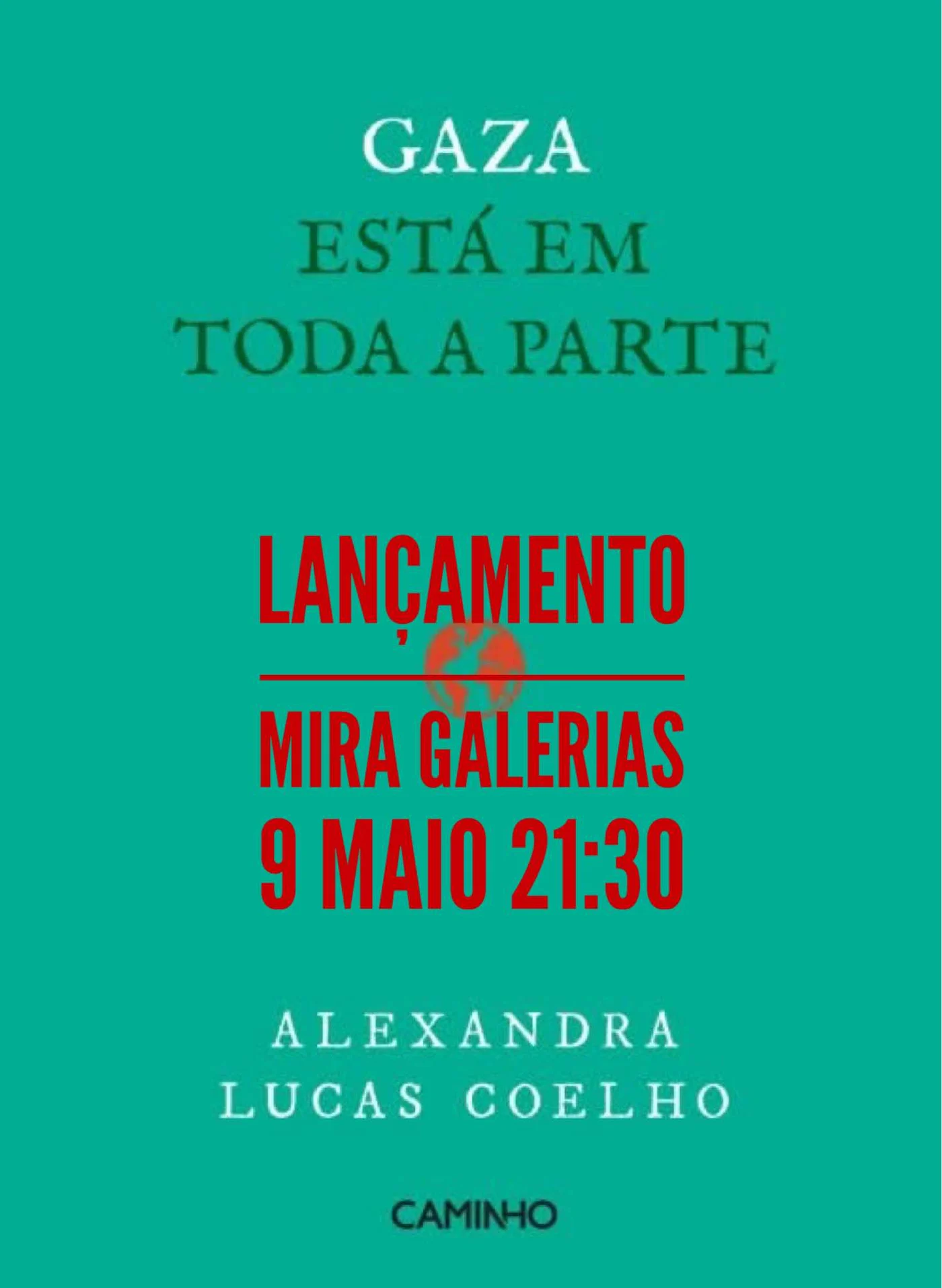 Gaza está em toda a parte, de Alexandra Lucas Coelho